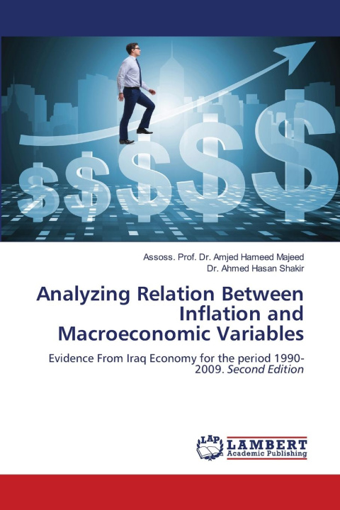 Kniha Analyzing Relation Between Inflation and Macroeconomic Variables Ahmed Hasan Shakir