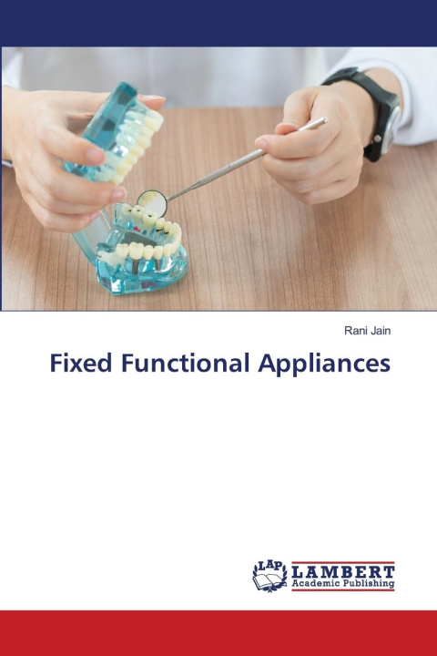 Kniha Fixed Functional Appliances Rani Jain