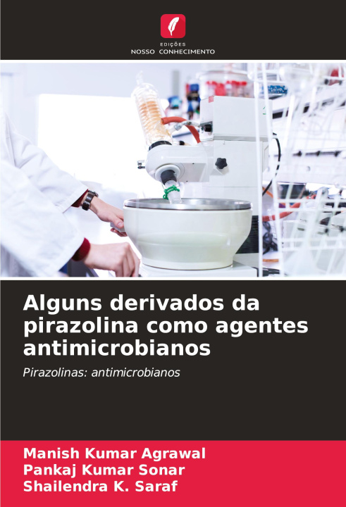 Kniha Alguns derivados da pirazolina como agentes antimicrobianos Pankaj Kumar Sonar