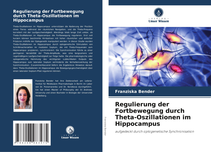Kniha Regulierung der Fortbewegung durch Theta-Oszillationen im Hippocampus Franziska Bender