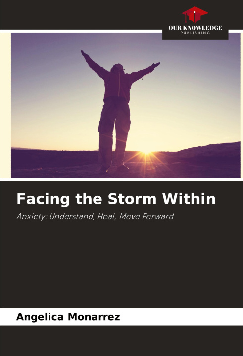Knjiga Facing the Storm Within ANGELICA MONARREZ
