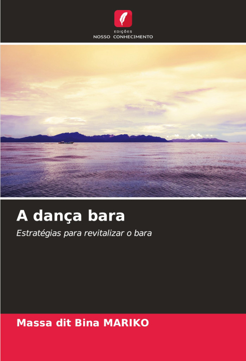 Kniha A dança bara Massa dit Bina MARIKO