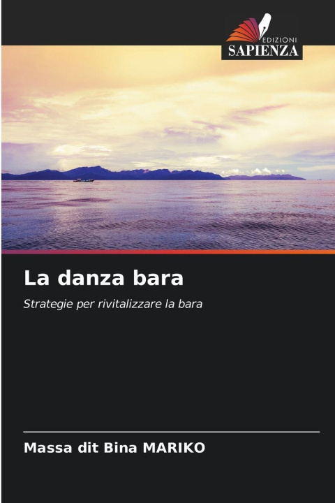 Kniha La danza bara Massa dit Bina MARIKO