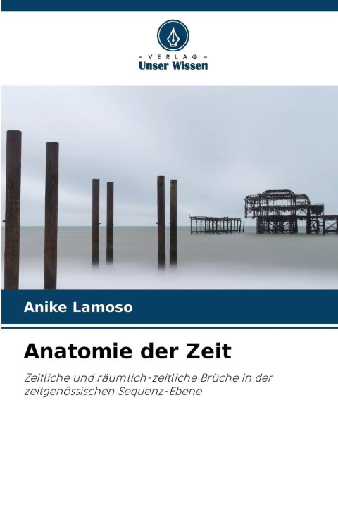Buch Anatomie der Zeit Anike Lamoso
