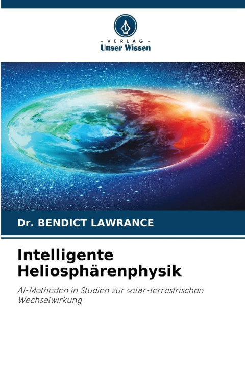 Knjiga Intelligente Heliosphärenphysik Dr. BENDICT LAWRANCE
