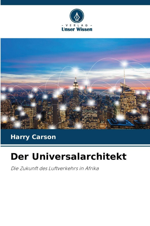 Kniha Der Universalarchitekt Harry Carson