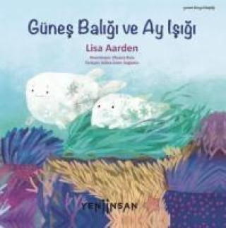 Knjiga Günes Baligi ve Ay Isigi 