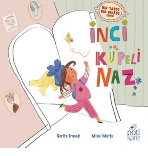 Kniha Bir Tablo Bir Hikaye Serisi - Inci Küpeli Naz 