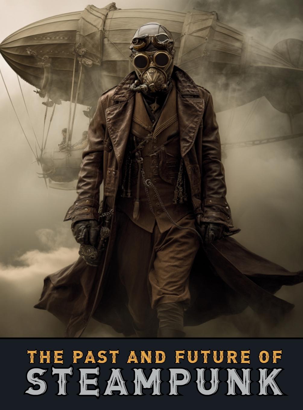 Libro The Past and Future of Steampunk 