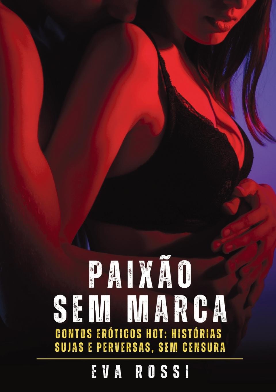 Knjiga Paixão sem Marca Eva Rossi