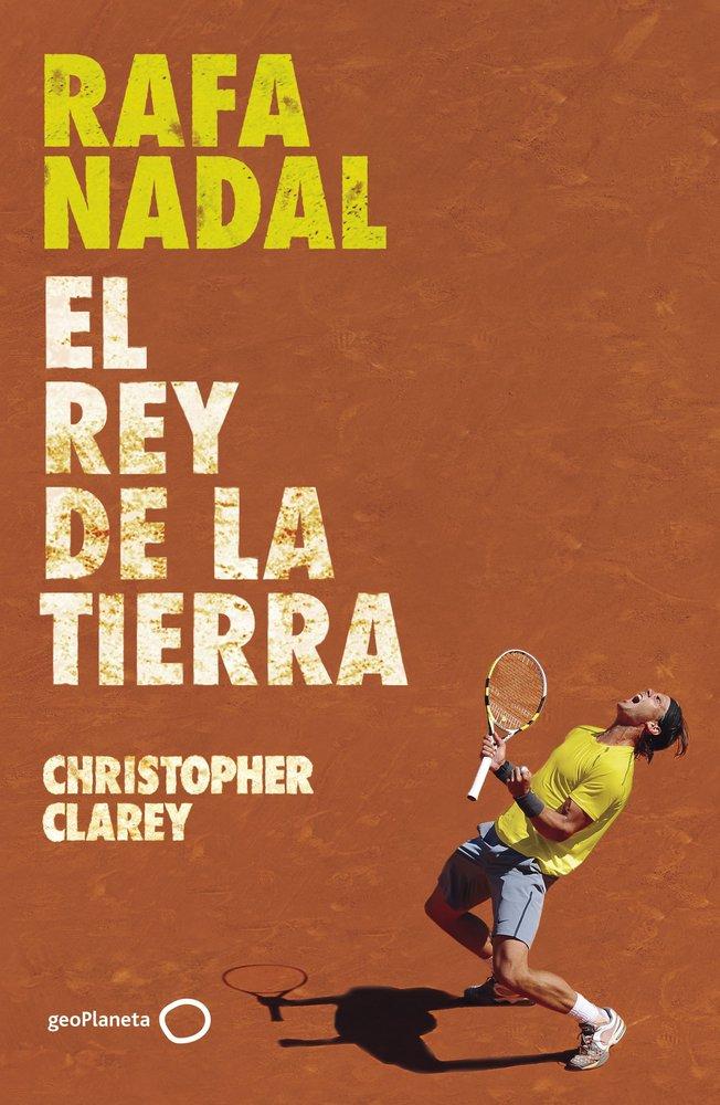 Book Rafa Nadal Christopher Clarey