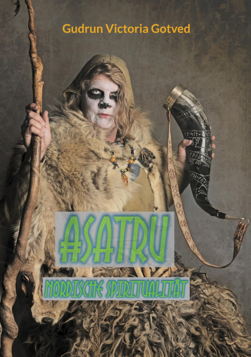 Kniha Asatru Gudrun Victoria Gotved