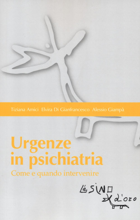 Kniha Urgenze in psichiatria. Come e quando intervenire Elvira Di Gianfrancesco