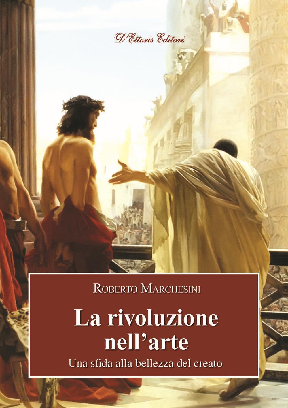 Kniha La rivoluzione nell'arte. Una sfida alla bellezza del creato 