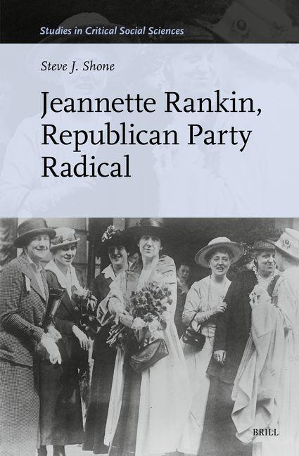 Knjiga Jeannette Rankin, Republican Party Radical 