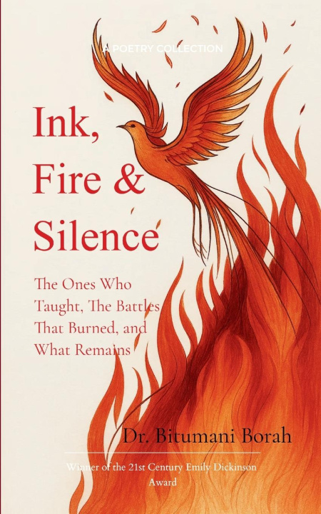 Kniha Ink, Fire & Silence Dr. Bitumani Borah