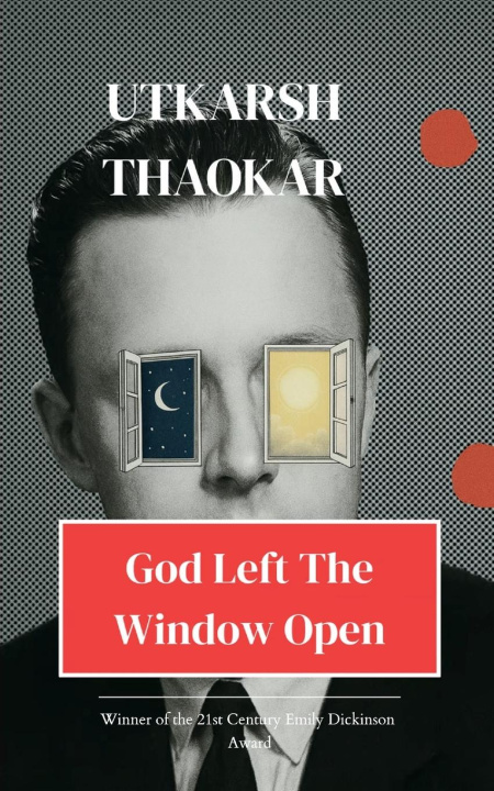Kniha God Left the Window Open Utkarsh Thaokar
