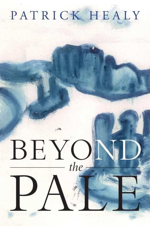 Book Beyond the Pale Patrick Healy