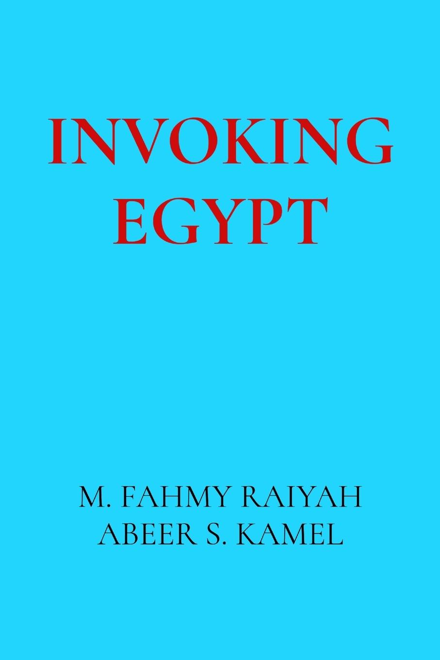 Kniha Invoking Egypt Abeer S Kamel