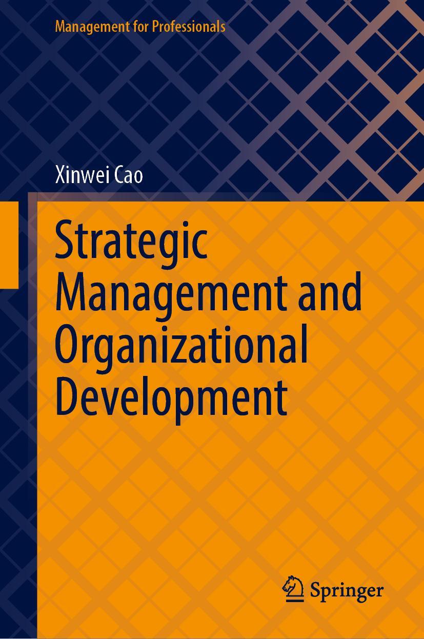 Book Strategic Management and Organizational Development Xinwei Cao