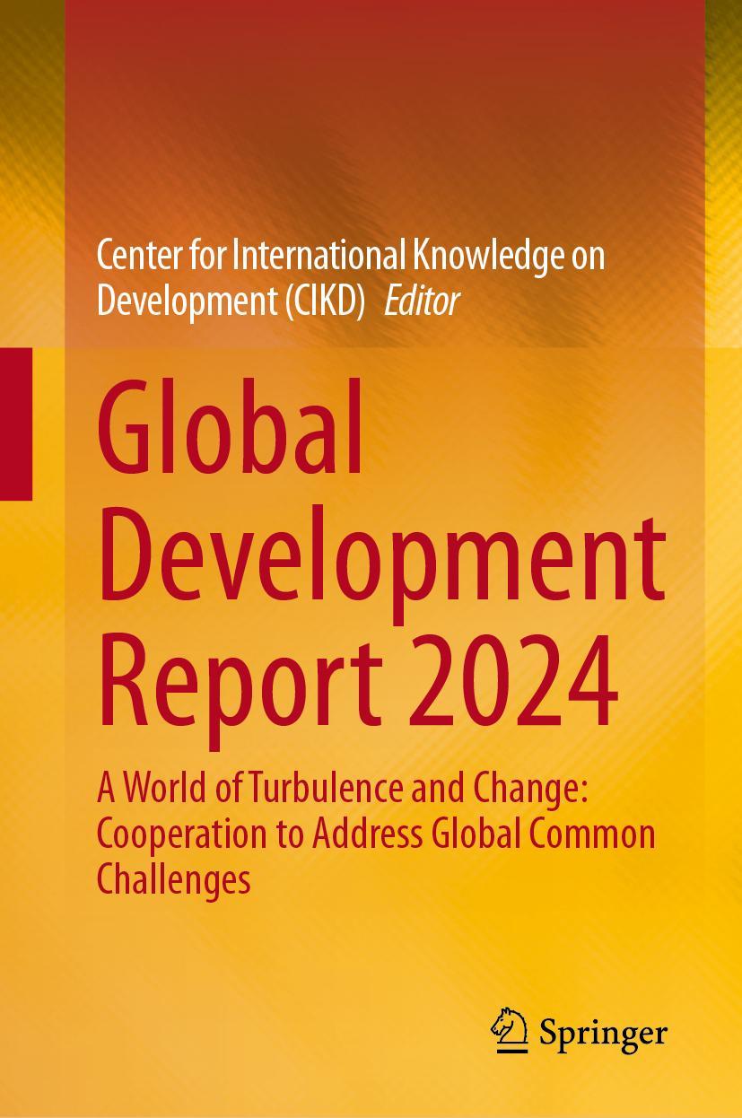 Knjiga Global Development Report 2024 Center for International Knowledge on Development (CIKD)