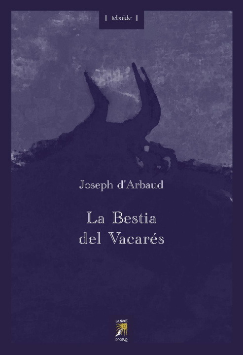 Buch La Bestia del Vacarés Rosella Pellerino