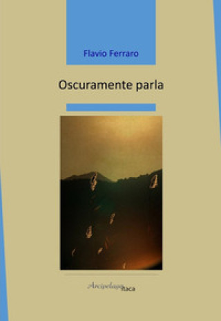 Kniha Oscuramente parla Flavio Ferraro