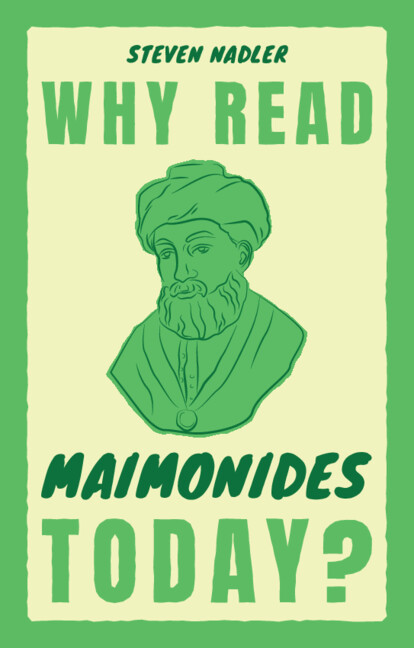 Kniha Why Read Maimonides Today? Steven Nadler