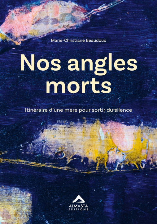 Kniha NOS ANGLES MORTS MARIECHRISTIANE BEAUDOUX