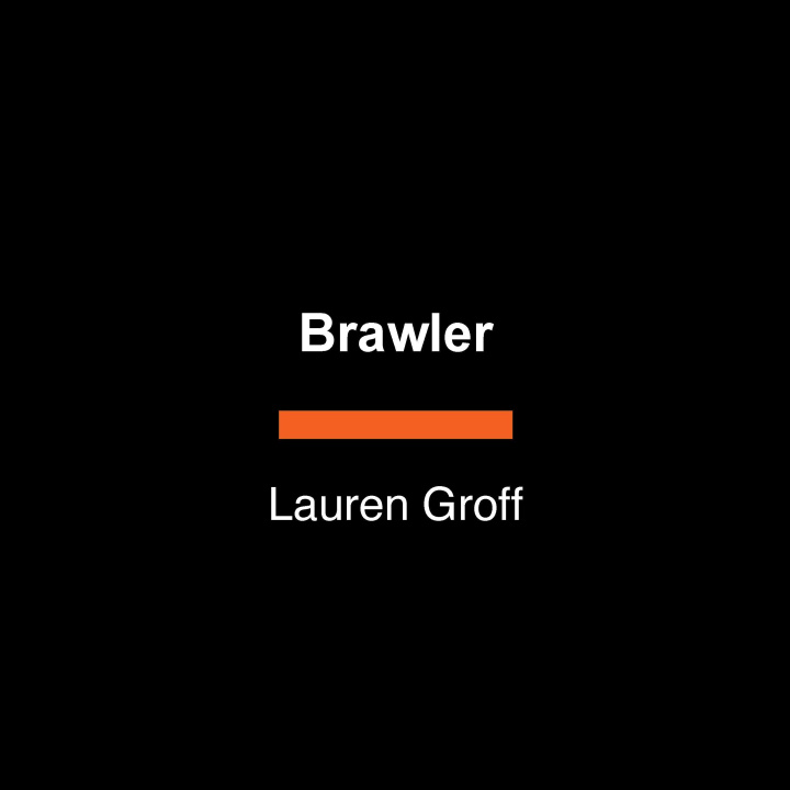 Kniha Brawler GROFF LAUREN