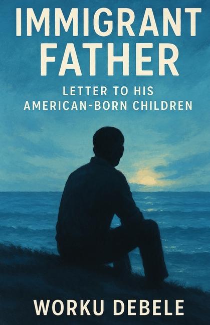 Kniha Immigrant Father Jonathan Debele