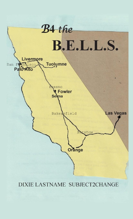 Kniha B4 the B.E.L.L.S Dixie Lastname Subject2change