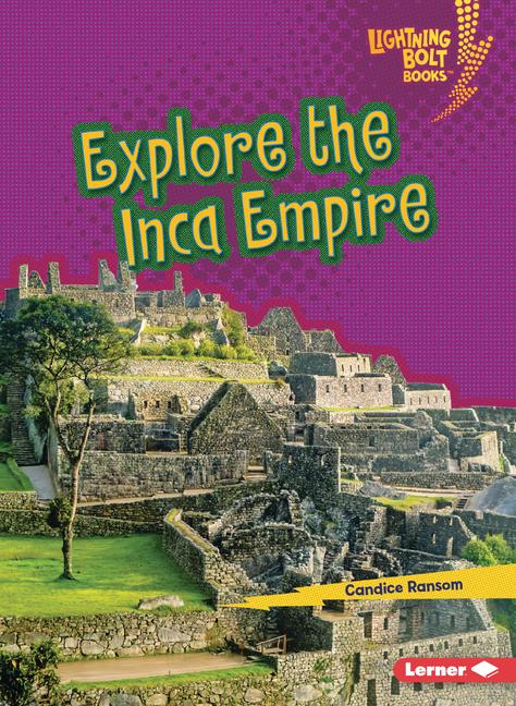 Kniha Explore the Inca Empire Ransom  Candice