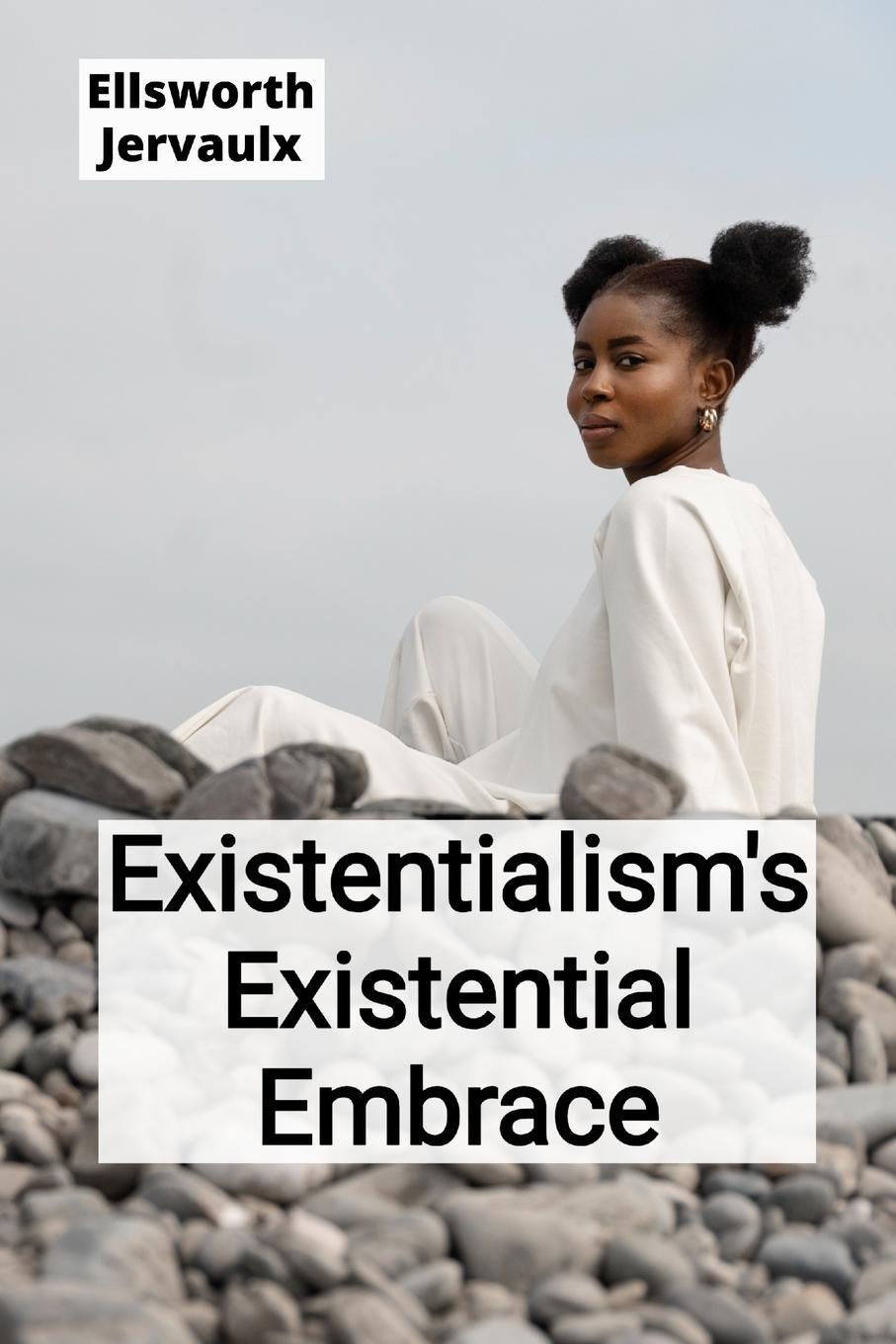 Kniha Existentialism's Existential Embrace 