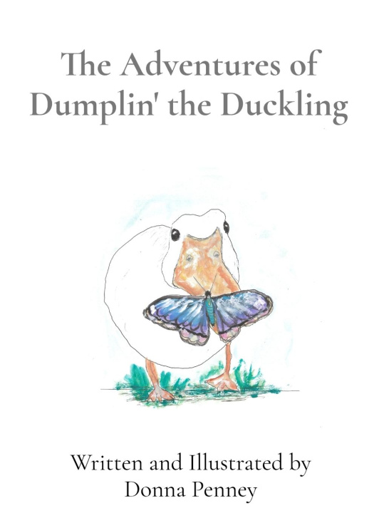 Kniha The Adventures of Dumplin' the Duckling Donna Penney