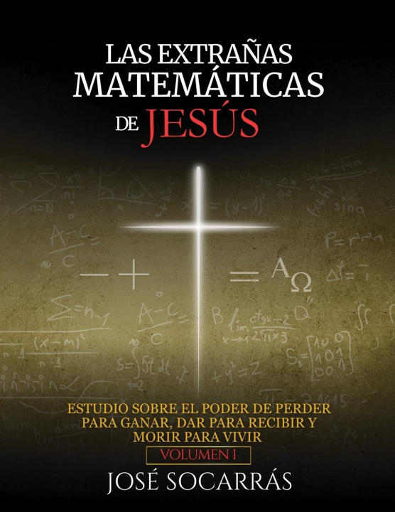Knjiga Las Extrañas Matemáticas de Jesús 