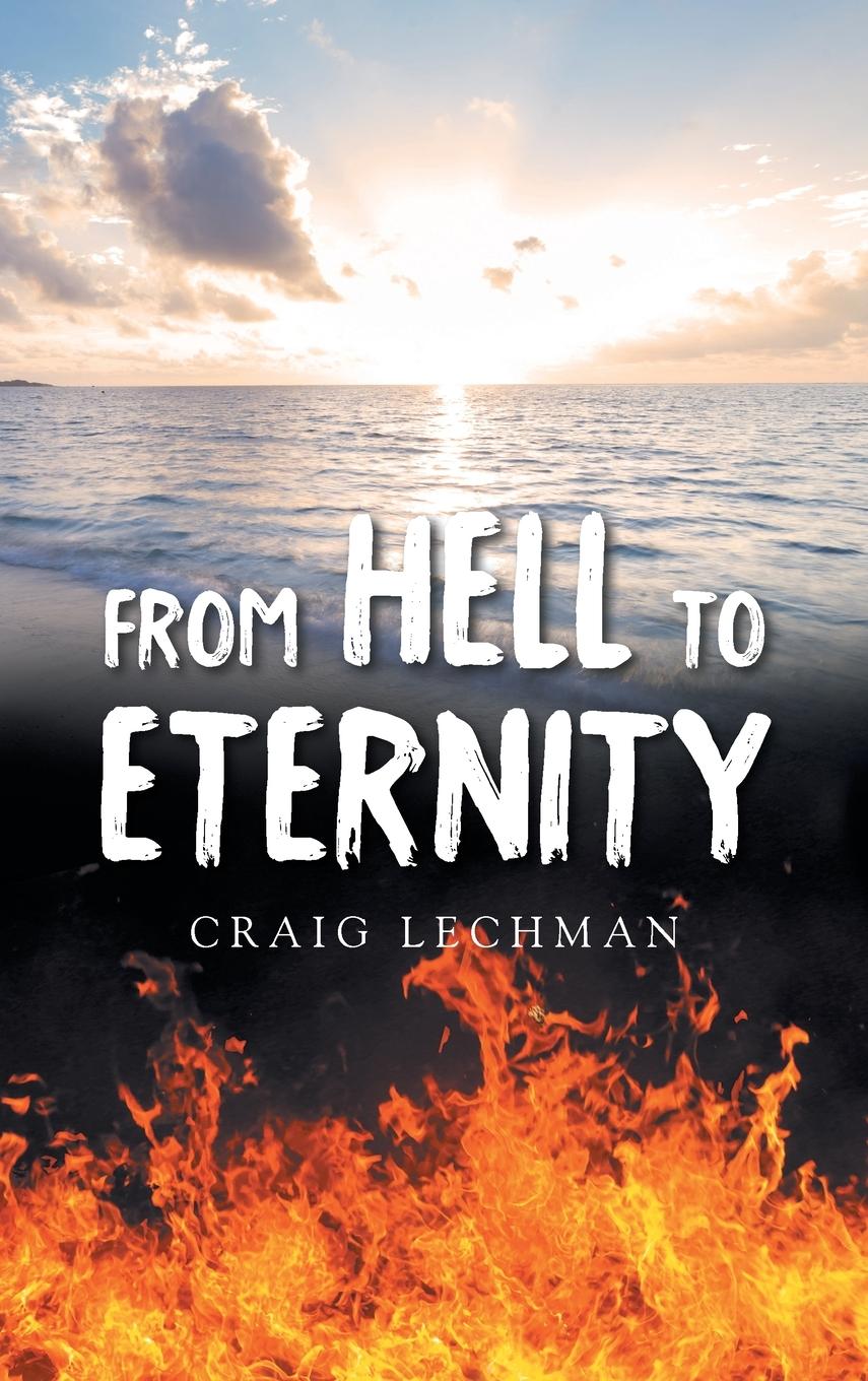 Kniha From Hell to Eternity Craig Lechman