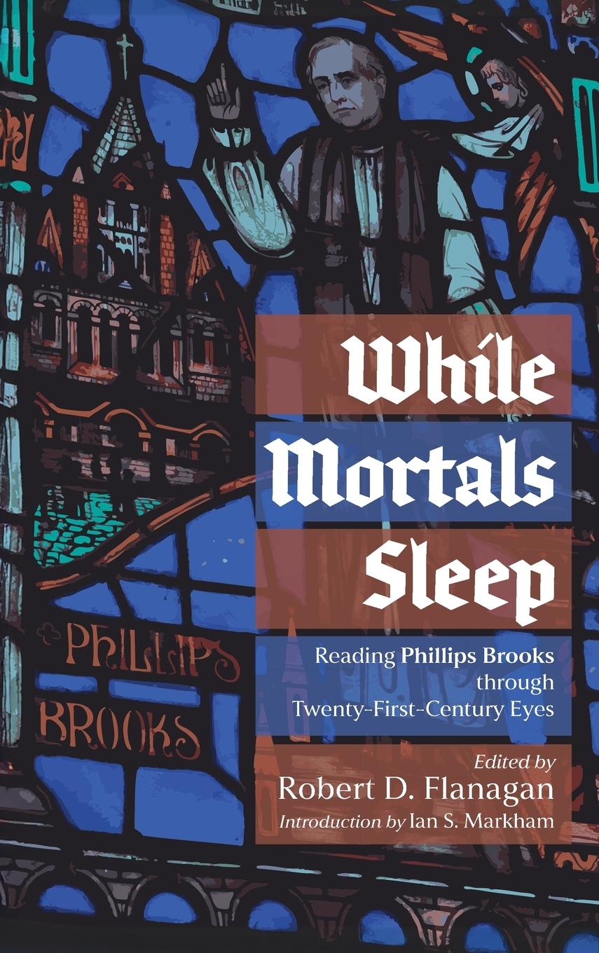 Kniha While Mortals Sleep Robert D Flanagan