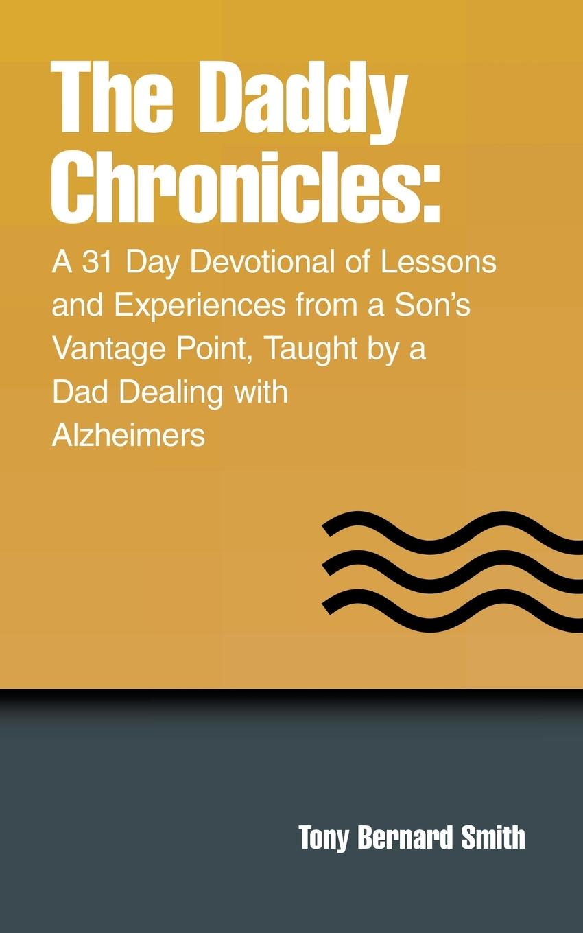 Knjiga The Daddy Chronicles Tony Bernard Smith