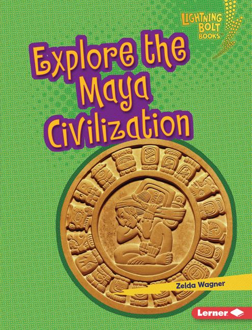 Knjiga Explore the Maya Civilization 
