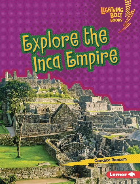 Kniha Explore the Inca Empire 