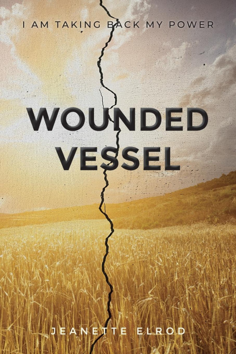 Kniha Wounded Vessel Jeanette Elrod