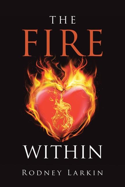 Knjiga The Fire Within Rodney Larkin