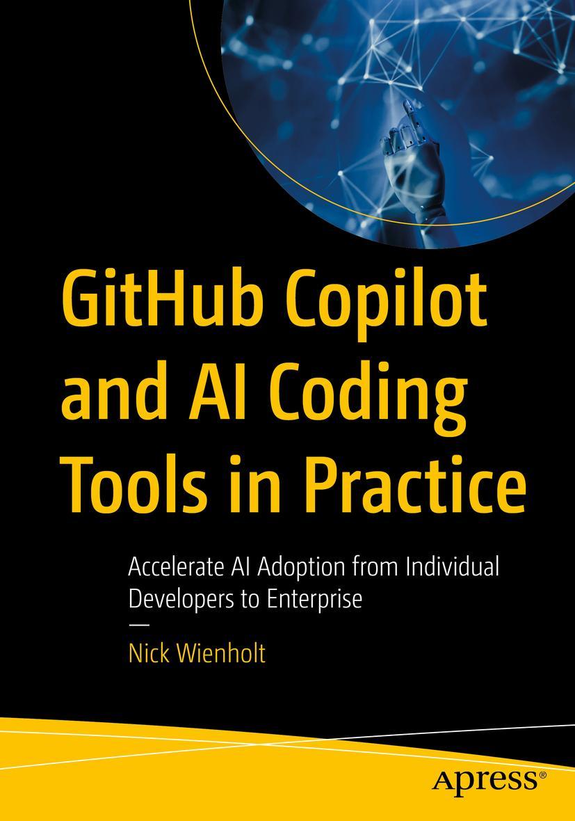 Βιβλίο GitHub Copilot and AI Coding Tools in Practice Wienholt