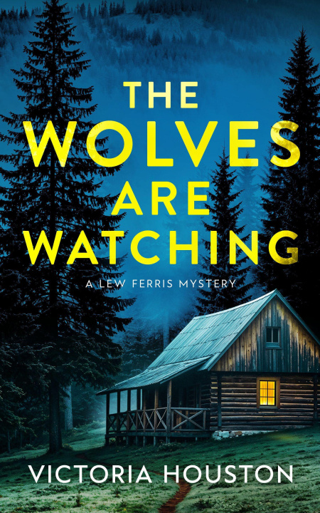 Buch The Wolves Are Watching HOUSTON VICTORIA
