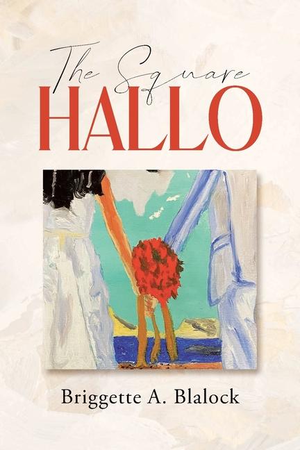 Kniha The Square Hallo Briggette A. Blalock