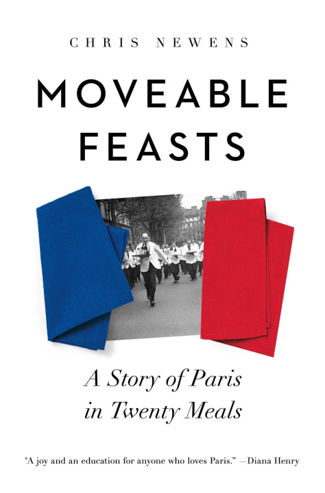 Kniha Moveable Feasts NEWENS CHRIS