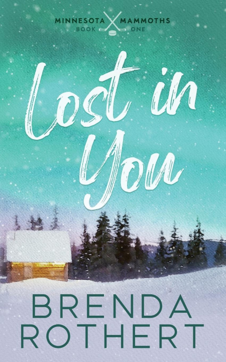Kniha Lost in You Brenda Rothert