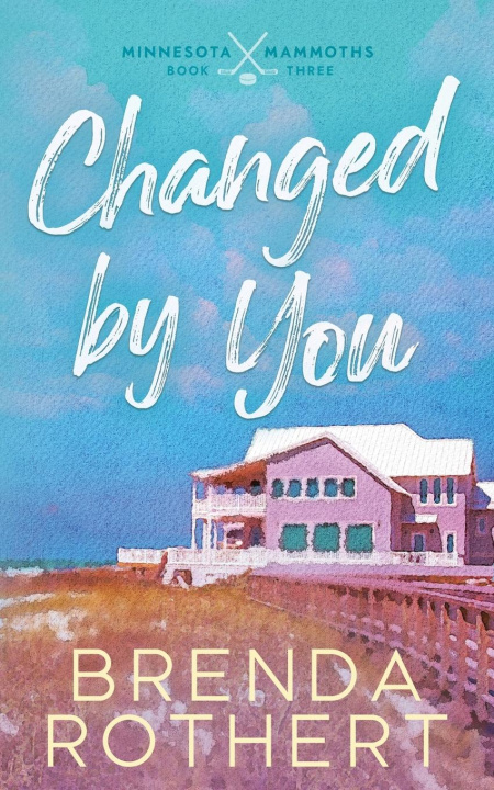 Kniha Changed by You Brenda Rothert