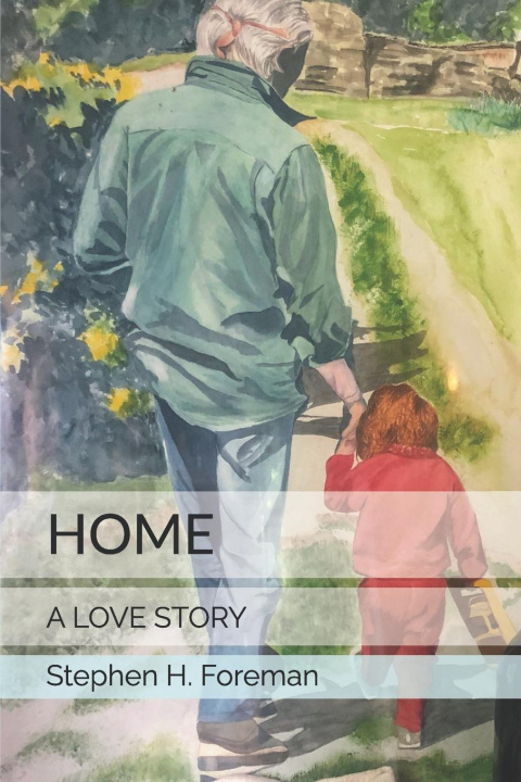 Książka Home Stephen H. Foreman